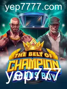 Descubra o Fascinante Jogo TheBeltOfChampionBonusBuy com yep777